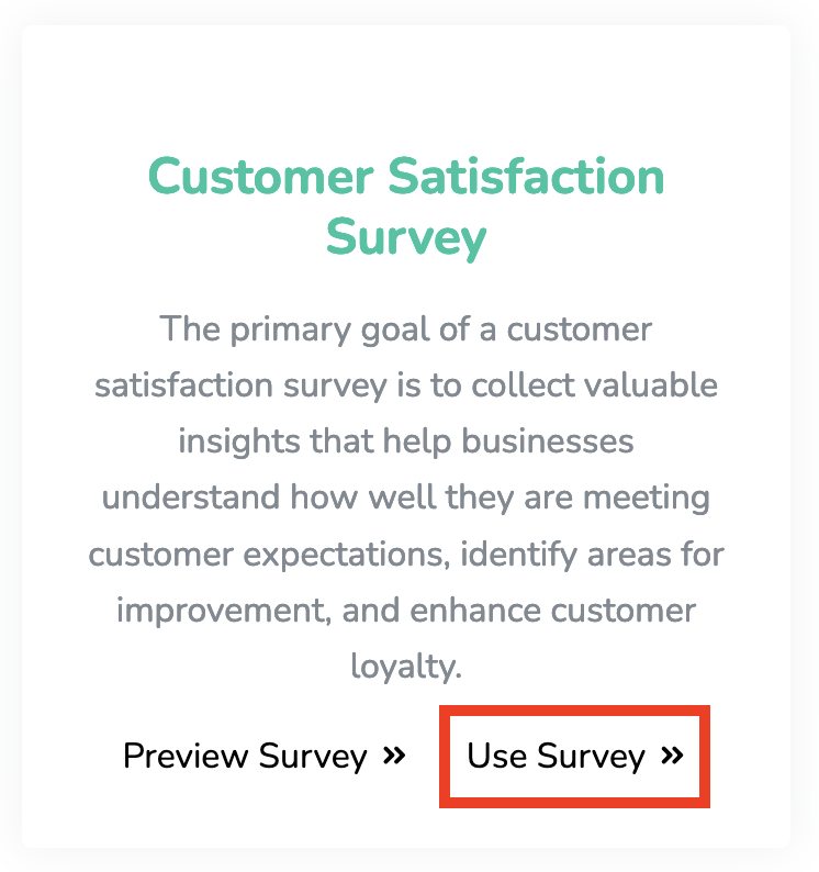 To use a survey template, click on Use Survey