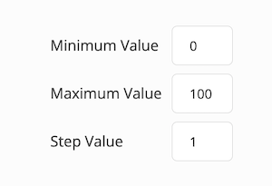 Enter Slider Minimum, Maximum and Step values