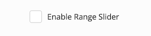 Check Enable Range Slider if you like respondents to select range of values (From - To)